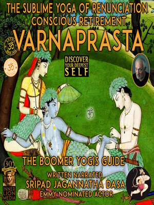 cover image of Varnaprast the Sublime Yoga of Renunciation